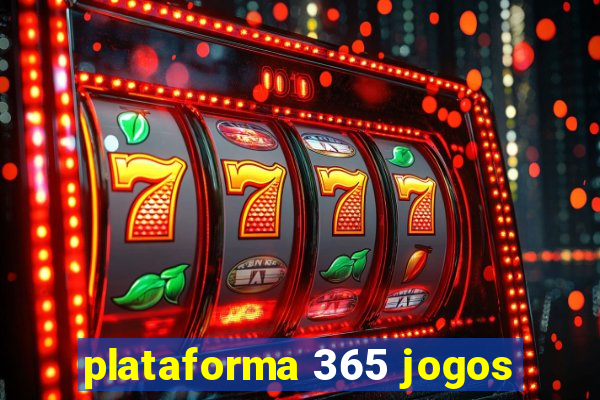 plataforma 365 jogos