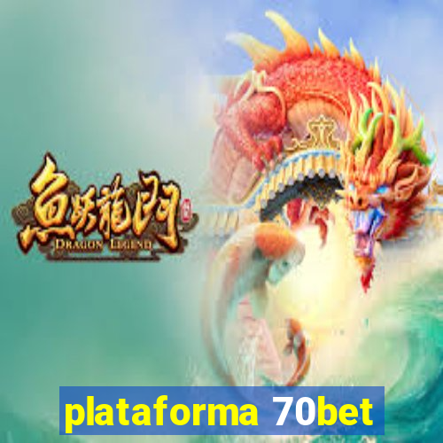 plataforma 70bet