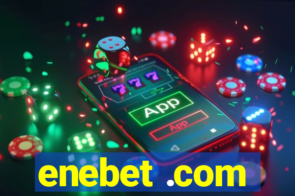 enebet .com