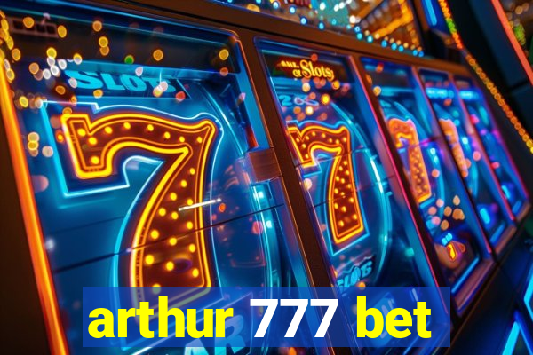 arthur 777 bet