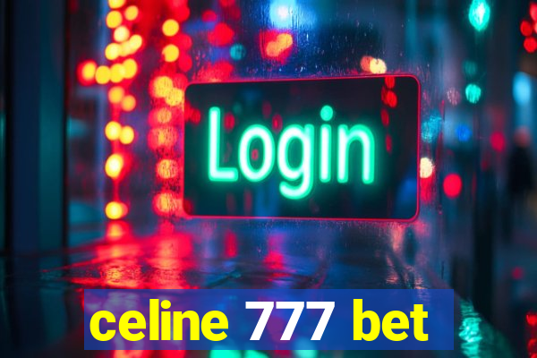 celine 777 bet