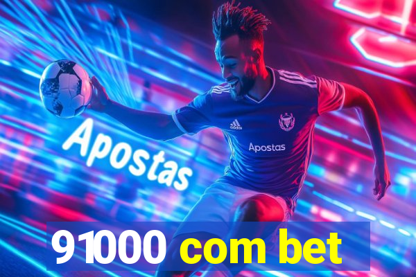 91000 com bet