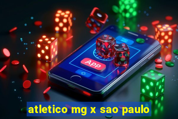 atletico mg x sao paulo