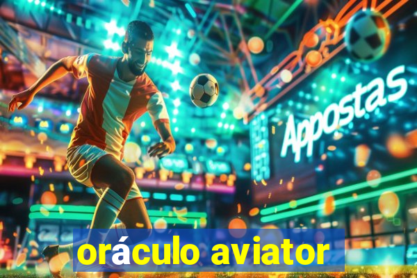 oráculo aviator