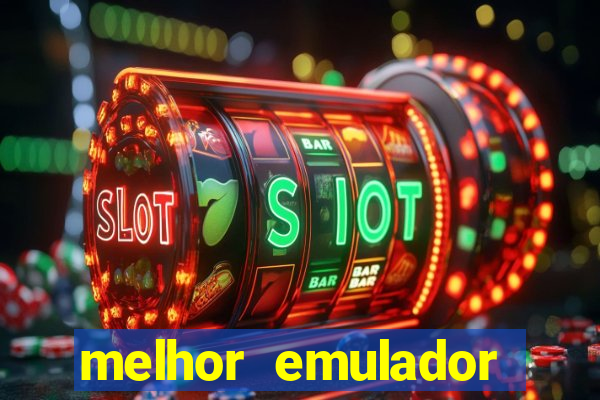 melhor emulador para pc fraco