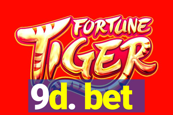 9d. bet