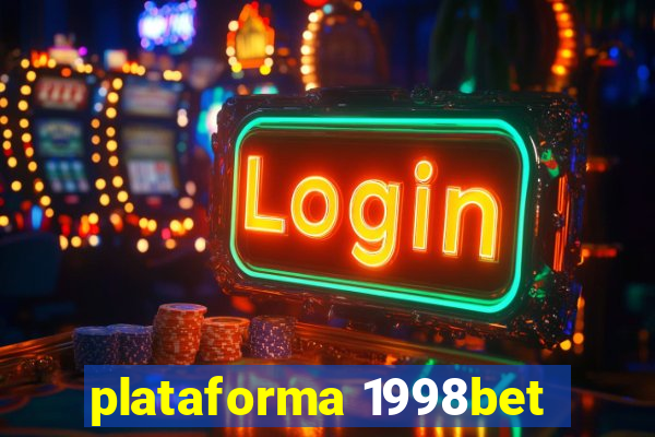 plataforma 1998bet