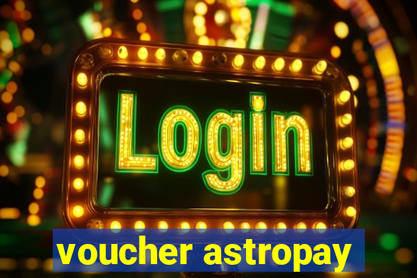 voucher astropay