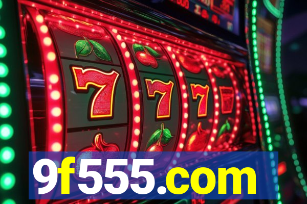 9f555.com