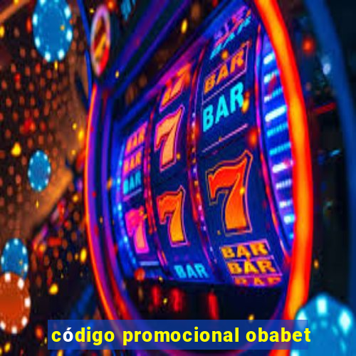 código promocional obabet