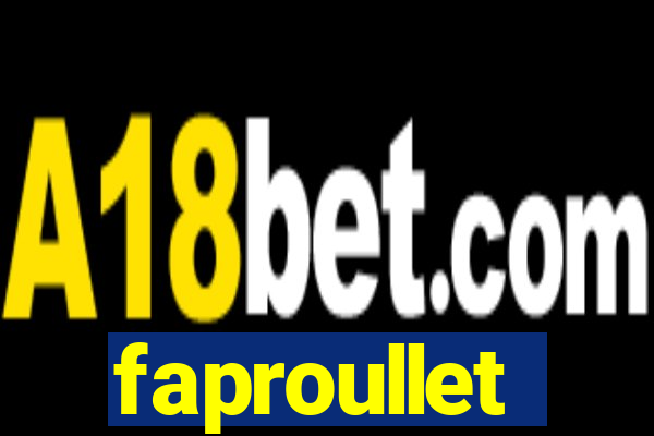 faproullet