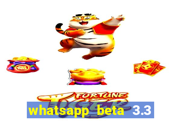 whatsapp beta 3.3 10 instalar