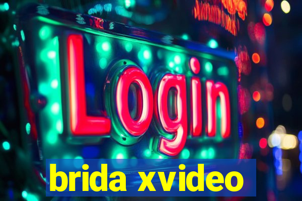brida xvideo