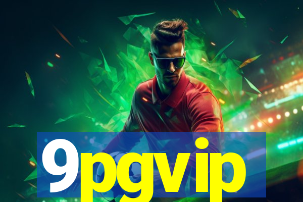 9pgvip