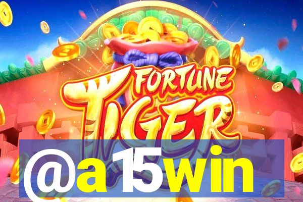 @a15win