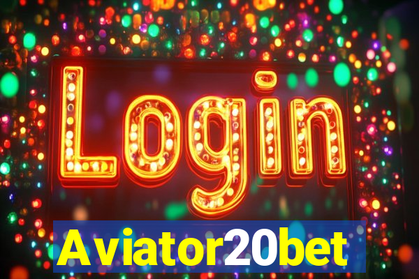 Aviator20bet