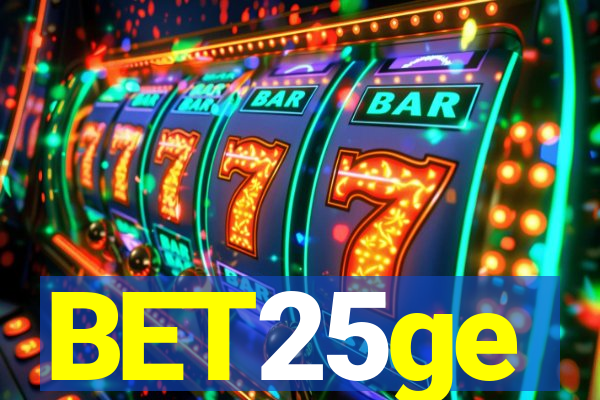 BET25ge