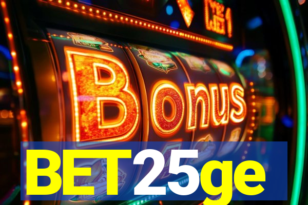 BET25ge