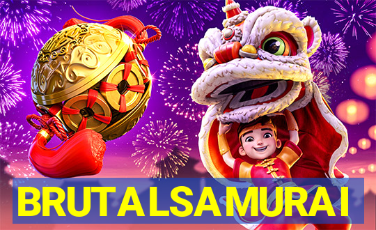 BRUTALSAMURAI