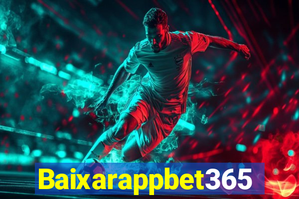 Baixarappbet365