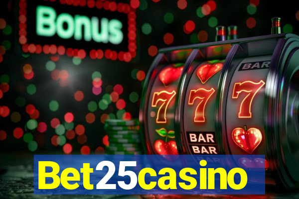 Bet25casino
