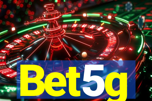 Bet5g