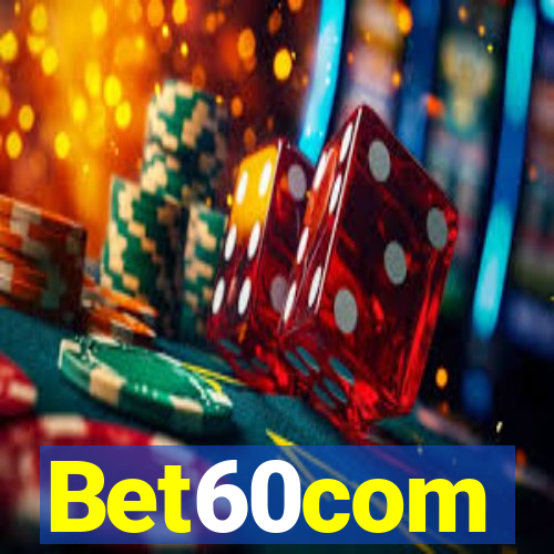 Bet60com