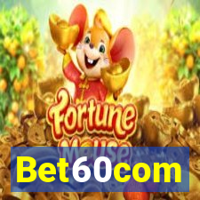 Bet60com