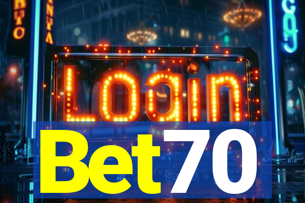 Bet70
