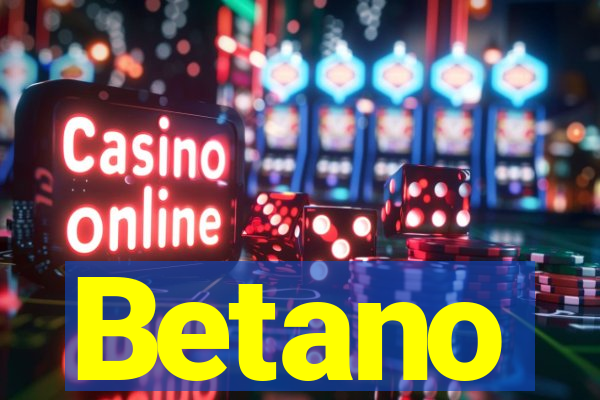 Betano