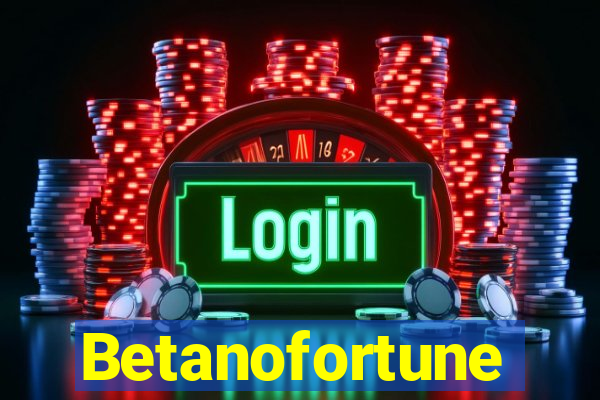 Betanofortune