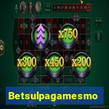 Betsulpagamesmo