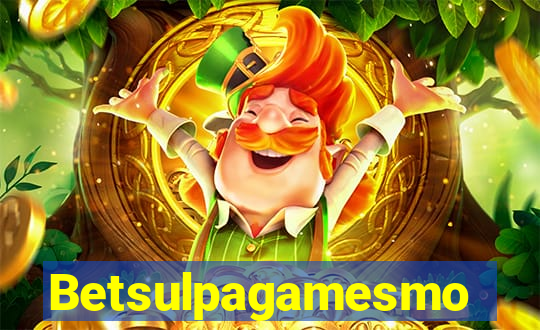 Betsulpagamesmo