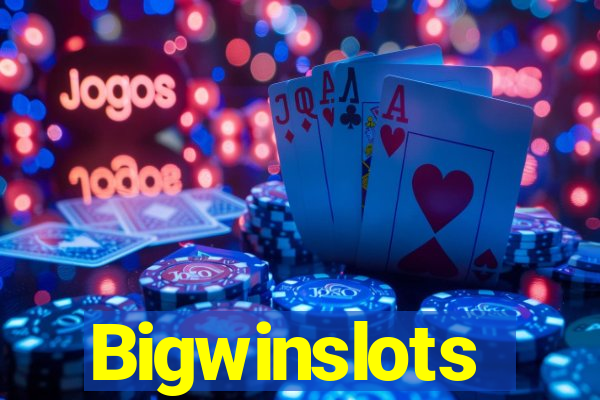 Bigwinslots