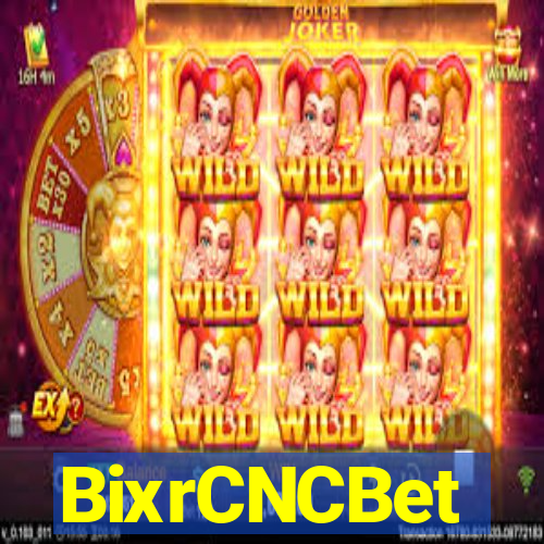 BixrCNCBet