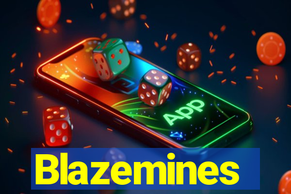 Blazemines