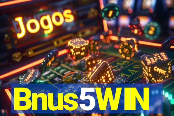 Bnus5WIN