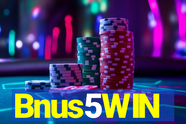 Bnus5WIN