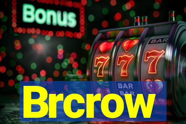 Brcrow