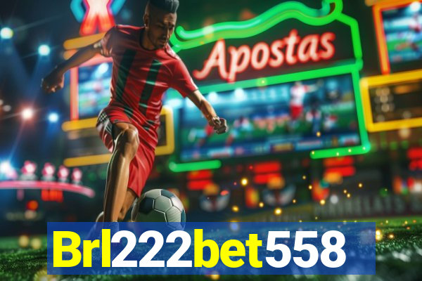 Brl222bet558