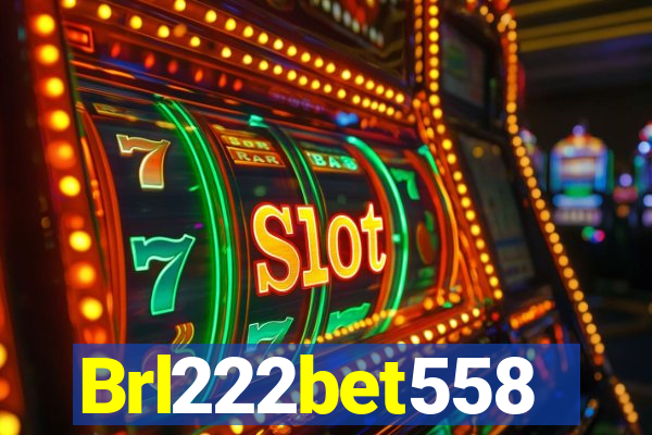 Brl222bet558