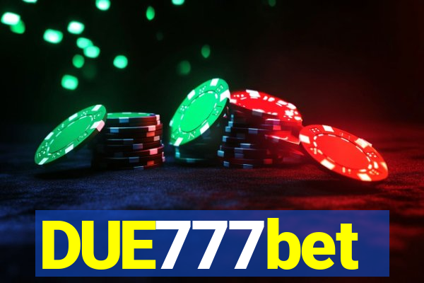 DUE777bet