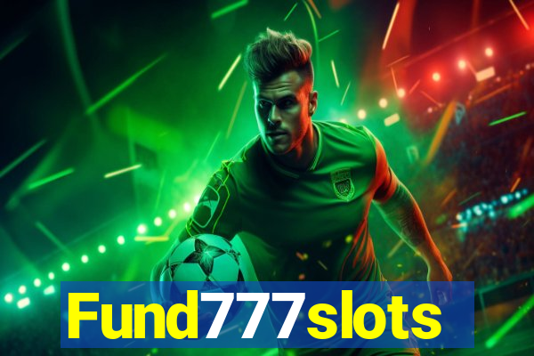 Fund777slots
