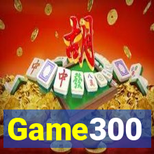 Game300