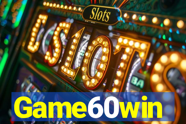 Game60win