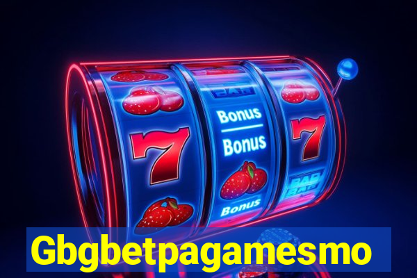 Gbgbetpagamesmo