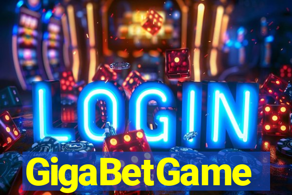 GigaBetGame