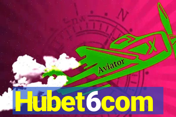 Hubet6com