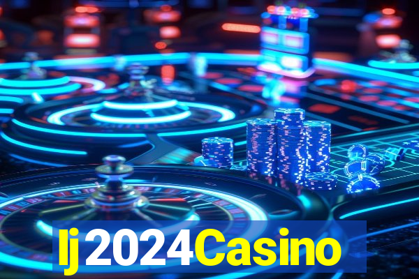 Ij2024Casino