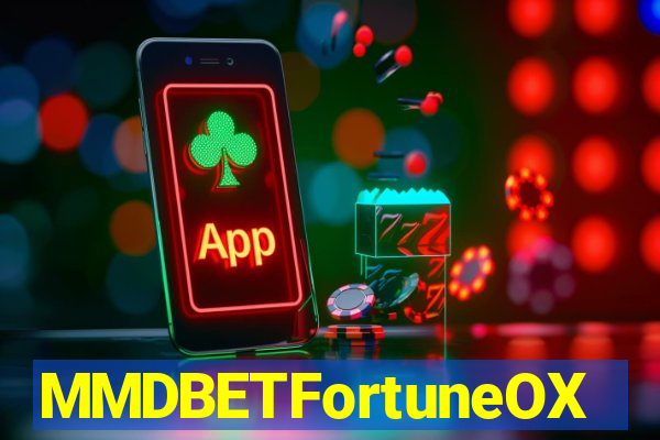 MMDBETFortuneOX